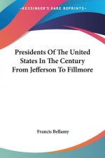 PRESIDENTS OF THE UNITED STATES IN THE C