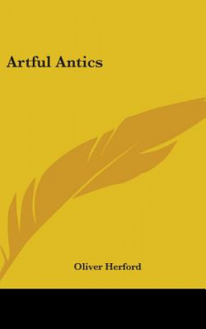 ARTFUL ANTICS