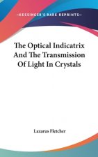 THE OPTICAL INDICATRIX AND THE TRANSMISS