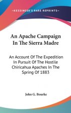 AN APACHE CAMPAIGN IN THE SIERRA MADRE: