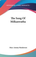 The Song Of Milkanwatha
