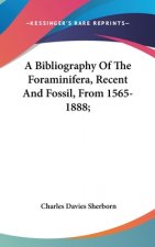 A BIBLIOGRAPHY OF THE FORAMINIFERA, RECE