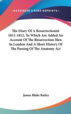 THE DIARY OF A RESURRECTIONIST 1811-1812
