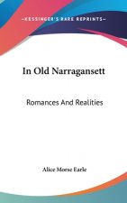IN OLD NARRAGANSETT: ROMANCES AND REALIT