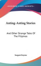 ANTING-ANTING STORIES: AND OTHER STRANGE