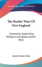 Border Wars Of New England
