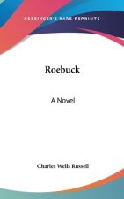 Roebuck: A Novel