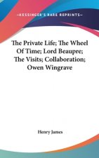 THE PRIVATE LIFE; THE WHEEL OF TIME; LOR