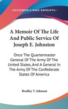 A MEMOIR OF THE LIFE AND PUBLIC SERVICE
