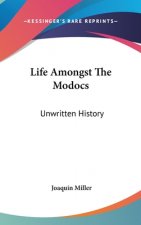Life Amongst The Modocs: Unwritten History