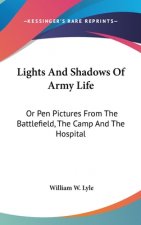 Lights And Shadows Of Army Life