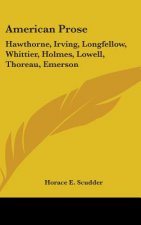 AMERICAN PROSE: HAWTHORNE, IRVING, LONGF