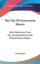 Life Of Gouverneur Morris