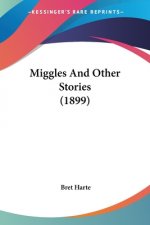 MIGGLES AND OTHER STORIES  1899