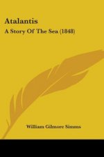 Atalantis: A Story Of The Sea (1848)