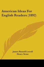 AMERICAN IDEAS FOR ENGLISH READERS  1892