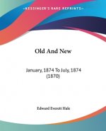 Old And New: January, 1874 To July, 1874 (1870)
