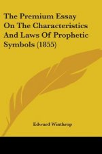 Premium Essay On The Characteristics And Laws Of Prophetic Symbols (1855)