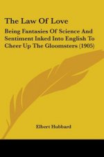 THE LAW OF LOVE: BEING FANTASIES OF SCIE