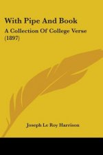 WITH PIPE AND BOOK: A COLLECTION OF COLL