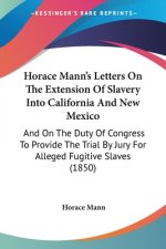 HORACE MANN'S LETTERS ON THE EXTENSION O