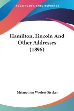 HAMILTON, LINCOLN AND OTHER ADDRESSES  1