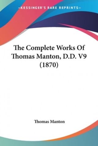 Complete Works Of Thomas Manton, D.D. V9 (1870)