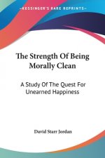 THE STRENGTH OF BEING MORALLY CLEAN: A S