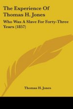 Experience Of Thomas H. Jones