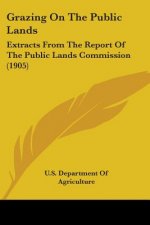 GRAZING ON THE PUBLIC LANDS: EXTRACTS FR
