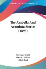 THE ARABELLA AND ARAMINTA STORIES  1895