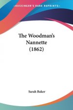 The Woodman's Nannette (1862)