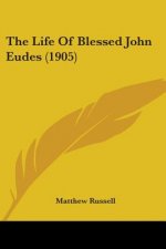 THE LIFE OF BLESSED JOHN EUDES  1905