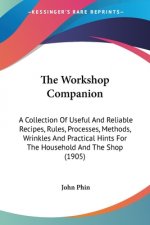 THE WORKSHOP COMPANION: A COLLECTION OF