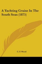A YACHTING CRUISE IN THE SOUTH SEAS  187