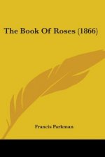 The Book Of Roses (1866)
