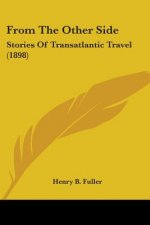 FROM THE OTHER SIDE: STORIES OF TRANSATL