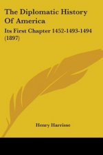THE DIPLOMATIC HISTORY OF AMERICA: ITS F
