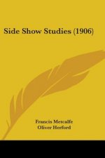 SIDE SHOW STUDIES  1906