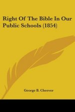 Right Of The Bible In Our Public Schools (1854)