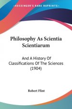 PHILOSOPHY AS SCIENTIA SCIENTIARUM: AND