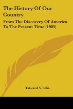 THE HISTORY OF OUR COUNTRY: FROM THE DIS