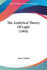 THE ANALYTICAL THEORY OF LIGHT  1904