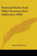 NATIONAL DUTIES AND OTHER SERMONS AND AD