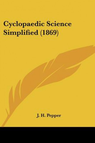 Cyclopaedic Science Simplified (1869)