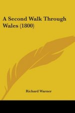A Second Walk Through Wales (1800)