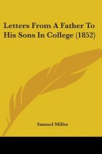 Letters From A Father To His Sons In College (1852)