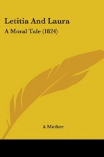 Letitia And Laura: A Moral Tale (1824)
