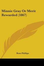 Minnie Gray Or Merit Rewarded (1867)