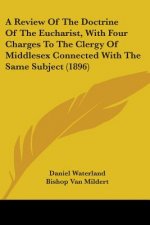 A REVIEW OF THE DOCTRINE OF THE EUCHARIS